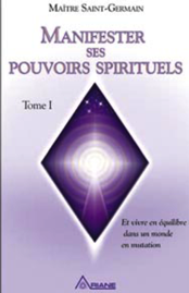 Manifester ses pouvoirs spirituels