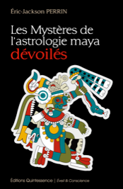 Les Mystères de l'astrologie maya dévoilés