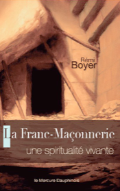 Franc-Maçonnerie, spiritualité vivante