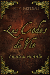 Les codes de vie - 7 secrets révélés