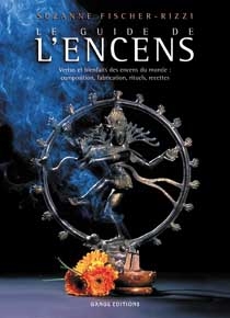 Le guide de l'encens - Vertus et bienfaits