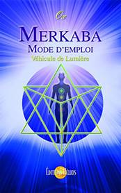 Merkaba, mode d'emploi